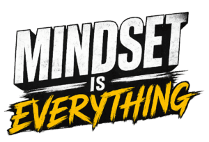 MindsetIsEverything Web1 300x204 - Mindset Is Everything